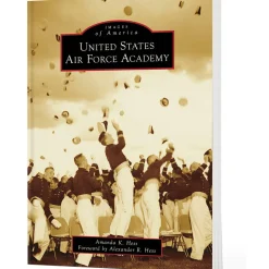 United States Air Force Academy Images of America (9781467161435) Softcover by Arcadia Publishing