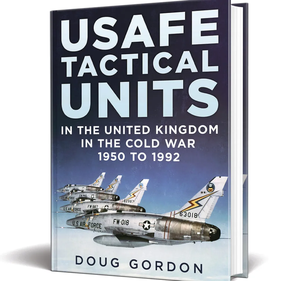 USAFE Tactical Units in the United Kingdom in the Cold War Fonthill Media (9781781558607) Hardcover by Fonthill Media