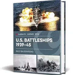 U.S. Battleships 1939-45 CASEMATE (9781636242569) Hardcover by Casemate Illustrated