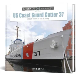 US Coast Guard Cutter 37 Schiffer Legends of Warfare (9780764369650) Hardcover by Schiffer Publishing