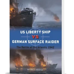 US Liberty Ship vs German Surface Raider Osprey Duel (9781472868695) Softcover by Osprey Publishing