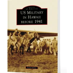 U.S. Military in Hawaii Before 1941 Images of America (9781467161985) Softcover by Arcadia Publishing
