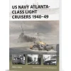 US Navy Atlanta-class Light Cruisers 1940-49 OSPREY NEW VANGUARD (9781472866523) Softcover by Osprey Publishing