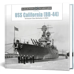 USS California (BB-44) SCHIFFER LEGENDS OF WARFARE (9780764370854) Hardcover by Schiffer Publishing