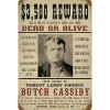 Wanted Butch Cassidy Metal Sign V675 Heavy Duty American Steel by Vintage Sign Co.