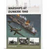 Warships at Dunkirk 1940 Osprey New Vanguard (9781472872555) Softcover by Osprey Publishing